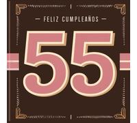 Feliz cumpleaños 55: Un libro de cumpleaños personal - Frases humorísticas e ideas inspiradoras para el nuevo año de vida