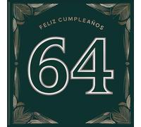 Feliz cumpleaños 64: Un libro de cumpleaños personal - Frases humorísticas e ideas inspiradoras para el nuevo año de vida