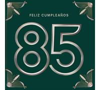 Feliz cumpleaños 85: Un libro de cumpleaños personal - Frases humorísticas e ideas inspiradoras para el nuevo año de vida