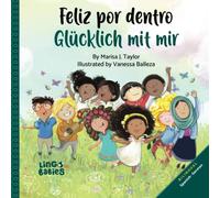 Feliz por dentro / Glücklich mit mir: Spanish- German Bilingual edition