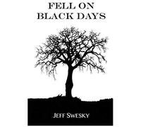 Fell On Black Days