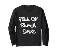 Fell on Black Days T-Shirt - Moody & Grunge-Inspired Design Manche Longue