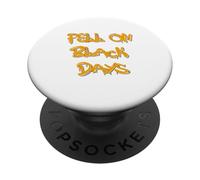 Fell on Black Days T-Shirt - Moody & Grunge-Inspired Design PopSockets PopGrip Adhésif