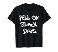 Fell on Black Days T-Shirt - Moody & Grunge-Inspired Design T-Shirt