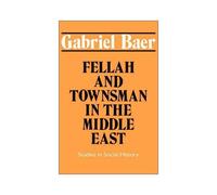 Fellah And Townsman In The Middle East
