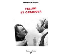 Fellini et Casanova - Emmanuelle Meunier - Presses Universitaires Vincennes - broché - Etude