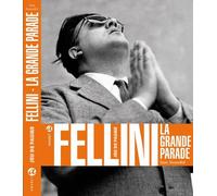 Fellini, la grande parade
