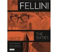 Fellini The Sixties Turner Classic Movies by Manoah Bowman Manoah Bowman (Auteur)