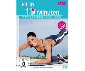 Fellner,Johanna - Vital-Fit in 10minuten-Figurstyling &Core-Training