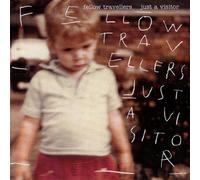Fellow Travellers - Just a Visitor By Fellow Travellers (0001-01-01)