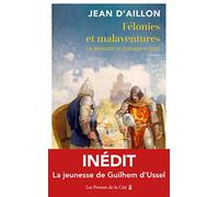 Félonies et malaventures