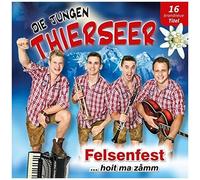 Jungen Thierseer,die - Felsenfest...Hoit Ma Zamm