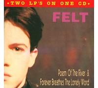 Felt - Forever Breathes & Poem of the