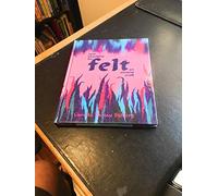 Felt: New Directions for an Ancient Craft