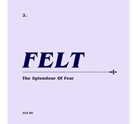 Felt - Splendour Of Fear - CD - E4z