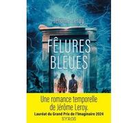 Fêlures bleues Jérôme Leroy (Auteur)