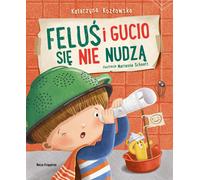 Feluś et Gucio ne s'ennuient pas