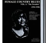 Female Country Blues Vol. 1 : "The Twenties" (1924-1928)