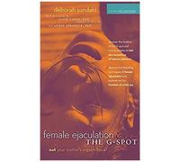 Female Ejaculation And The G-Spot