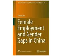 Female Employment And Gender Gaps In China