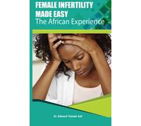 Female Infertility Made Easy: The African Experience