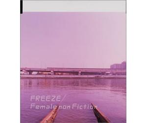 Female Non Fiction - Freeze [Import]