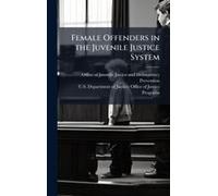 Female Offenders In The Juvenile Justice System