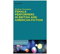 Female Performers In British And American Fiction