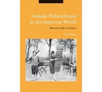 Female Philanthropy In The Interwar World