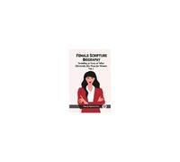 Female Scripture Biography Including An Essay On What Christianity Has Done For Women Vol. I