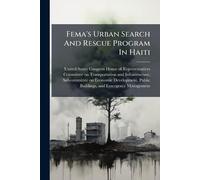 Fema's Urban Search And Rescue Program In Haiti