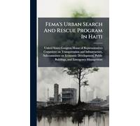 Fema's Urban Search And Rescue Program In Haiti