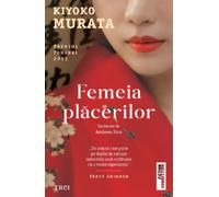 Femeia placerilor - Kiyoko Murata, Editie in limba romana