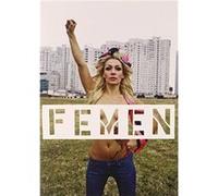 Femen by Galia Ackerman Femen, Galia Ackerman (Auteur)