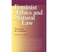 Femenist Ethics and Natural Law by Cristina L. H. Traina Cristina L. H. Traina (Auteur)