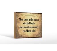 Femer Plaque décorative en bois avec citation de 12 x 18 cm - « Man kann nicht immer ein Held sein Goethe »