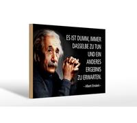 Femer Plaque décorative en bois avec citation de 20 x 30 cm Einstein dumm, immer dasselbe zu tun