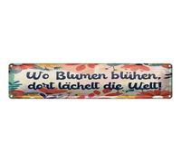 Femer Plaque décorative en tôle avec inscription en allemand 46 x 10 cm wo Blumen blühen, dort lächelt die Welt