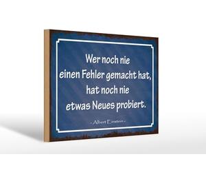 Femer Plaque en bois avec citation de 20 x 30 cm « Wer noch nie ein Fehler gemacht hat Einstein »