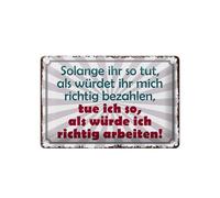 Femer Plaque en tôle avec inscription en allemand 20 x 30 cm solange ihr so tut als würdet ihr richtig bezahlen