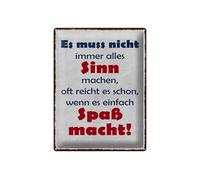 Femer Plaque en tôle avec inscription en allemand « Es muss nicht immer alles Sinn machen » - 30 x 40 cm