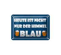 Femer Plaque en tôle avec inscription en allemand « Heute ist nicht nur der Himmel » - 12 x 18 cm