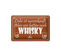 Femer Plaque en tôle avec inscription en allemand « Liebe ausverkauft, aber noch Whisky da » - 20 x 30 cm