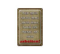 Femer Plaque en tôle avec inscription en allemand « Wer mich nicht mag, muss halt noch ein wenig » - 20 x 30 cm
