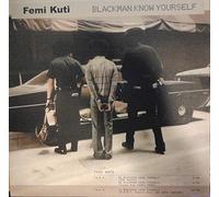 Femi Kuti - Blackman Know Yourself