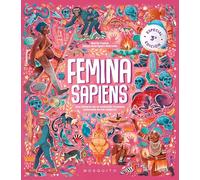 Femina sapiens (3ª edición): Una historia de la evolución humana enfocada en las mujeres
