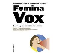 Femina VOX Guila Clara Kessous (Auteur), Isabelle Lonvis-Rome (Préface)