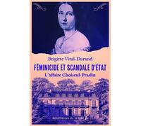 Féminicide et scandale d'État - L'Affaire Choiseul-Praslin - Brigitte Vital-Durand - Presses De La Cite - ebook (ePub) - Essai