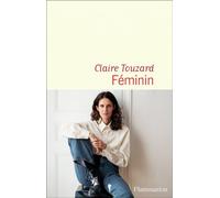 Féminin - Claire Touzard - Flammarion - broché - Essai