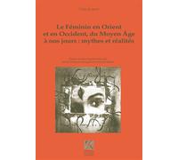 Feminin en Orient et Occident du Moyen Âge à nos jours - Marie-Françoise Bosquet - Publ.de St-Etienne - broché - Etude